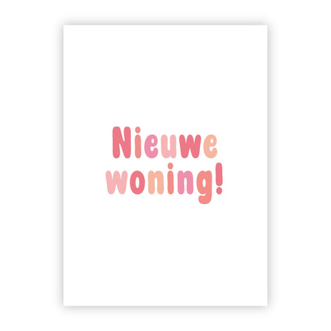 Wenskaart | Nieuwe woning!