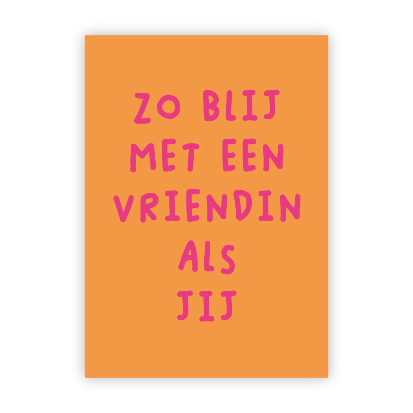 Wenskaart | Zo blij met een vriendin als jij