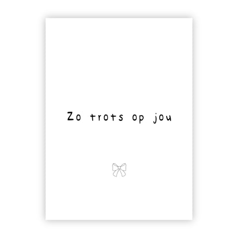 Wenskaart | Zo trots op jou