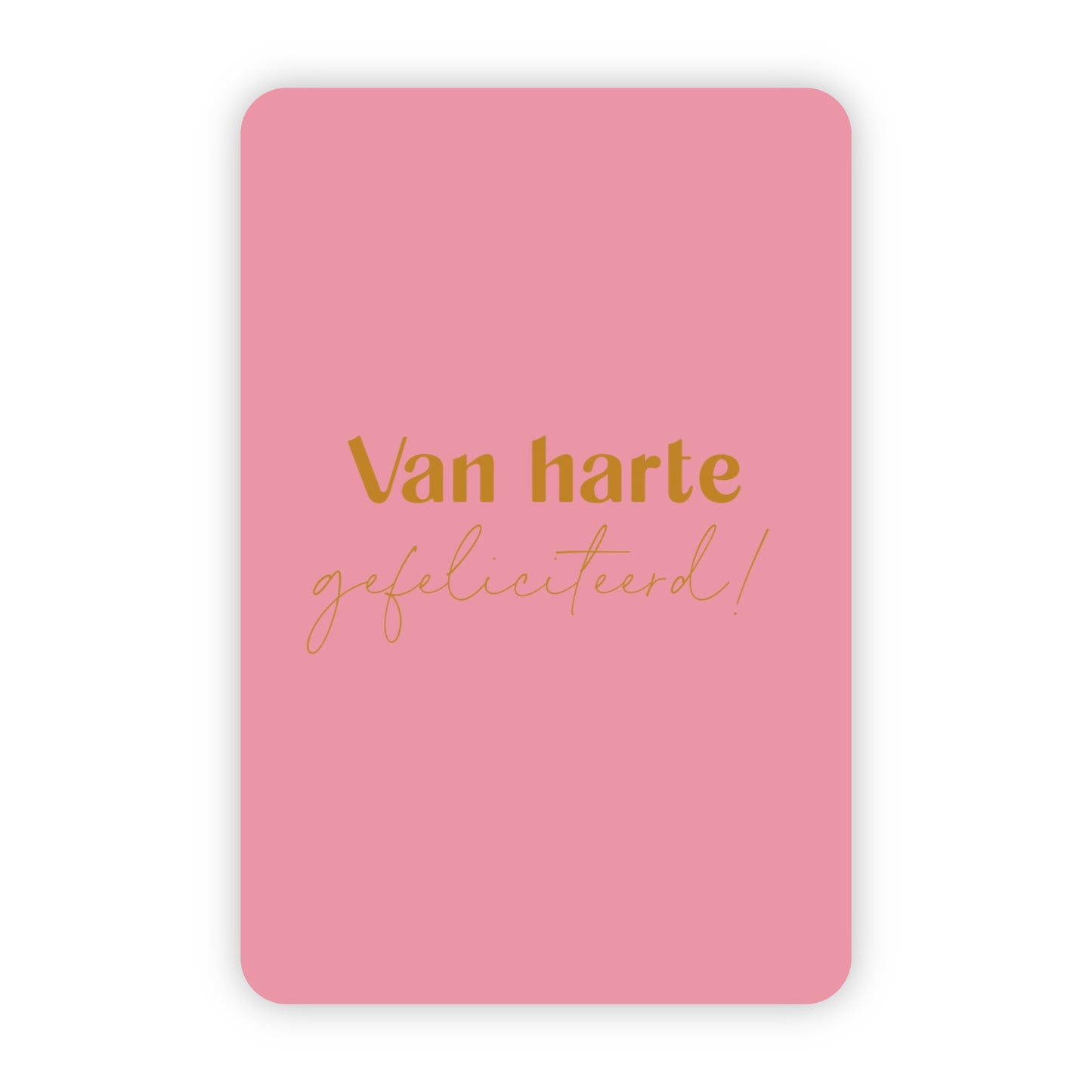 Wenskaart | Van harte gefeliciteerd goudfolie