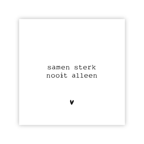 Forex tegeltje | Samen sterk nooit alleen
