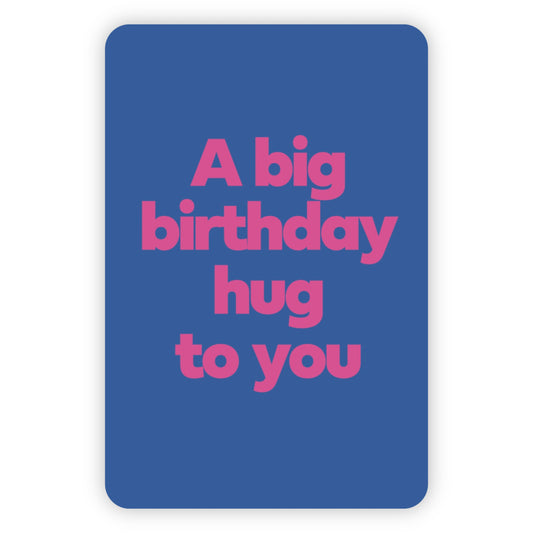 Wenskaart | A big birthday hug to you