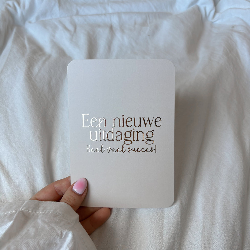 Wenskaart | Een nieuwe uitdaging goudfolie