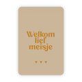 Wenskaart | Welkom lief meisje goudfolie