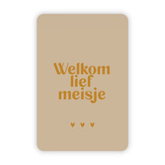 Wenskaart | Welkom lief meisje goudfolie