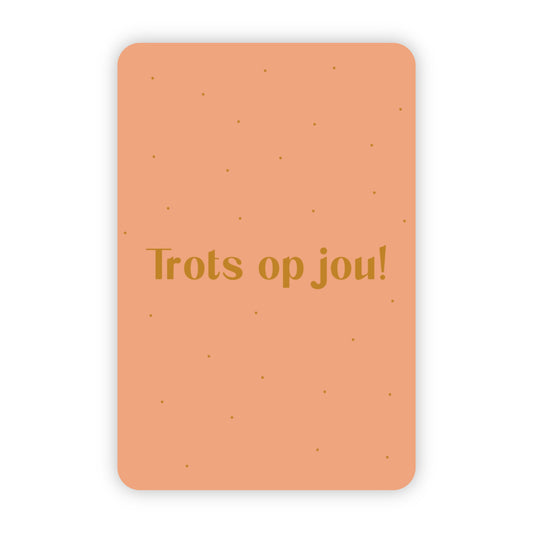 Wenskaart | Trots op jou goudfolie