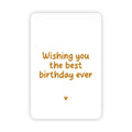 Wenskaart | Wishing you the best birthday ever goudfolie
