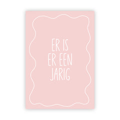 Dubbele wenskaart | Er is er een jarig