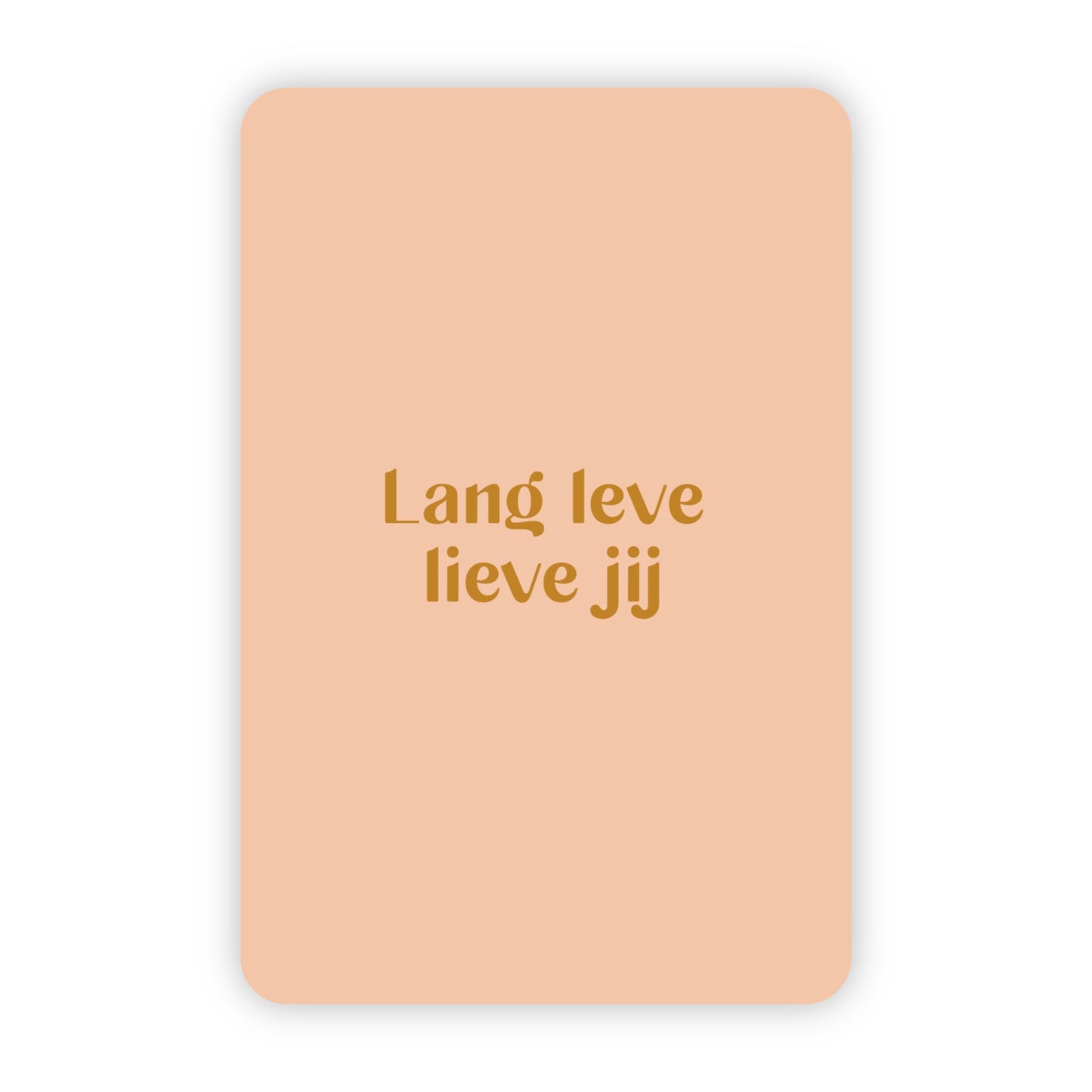 Wenskaart | Lang leve lieve jij goudfolie