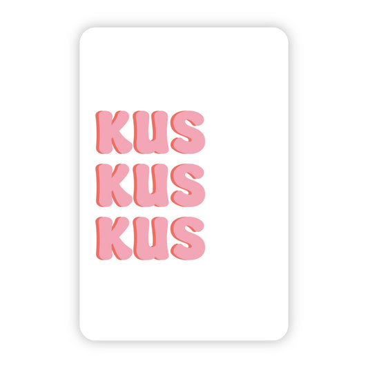 Wenskaart | Kus kus kus