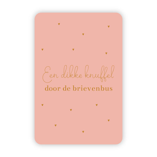 Wenskaart | Een dikke knuffel door de brievenbus goudfolie