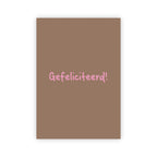 Wenskaart | Gefeliciteerd