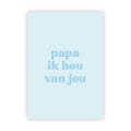 Wenskaart | Papa ik hou van jou
