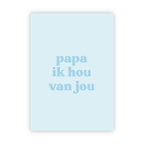 Wenskaart | Papa ik hou van jou