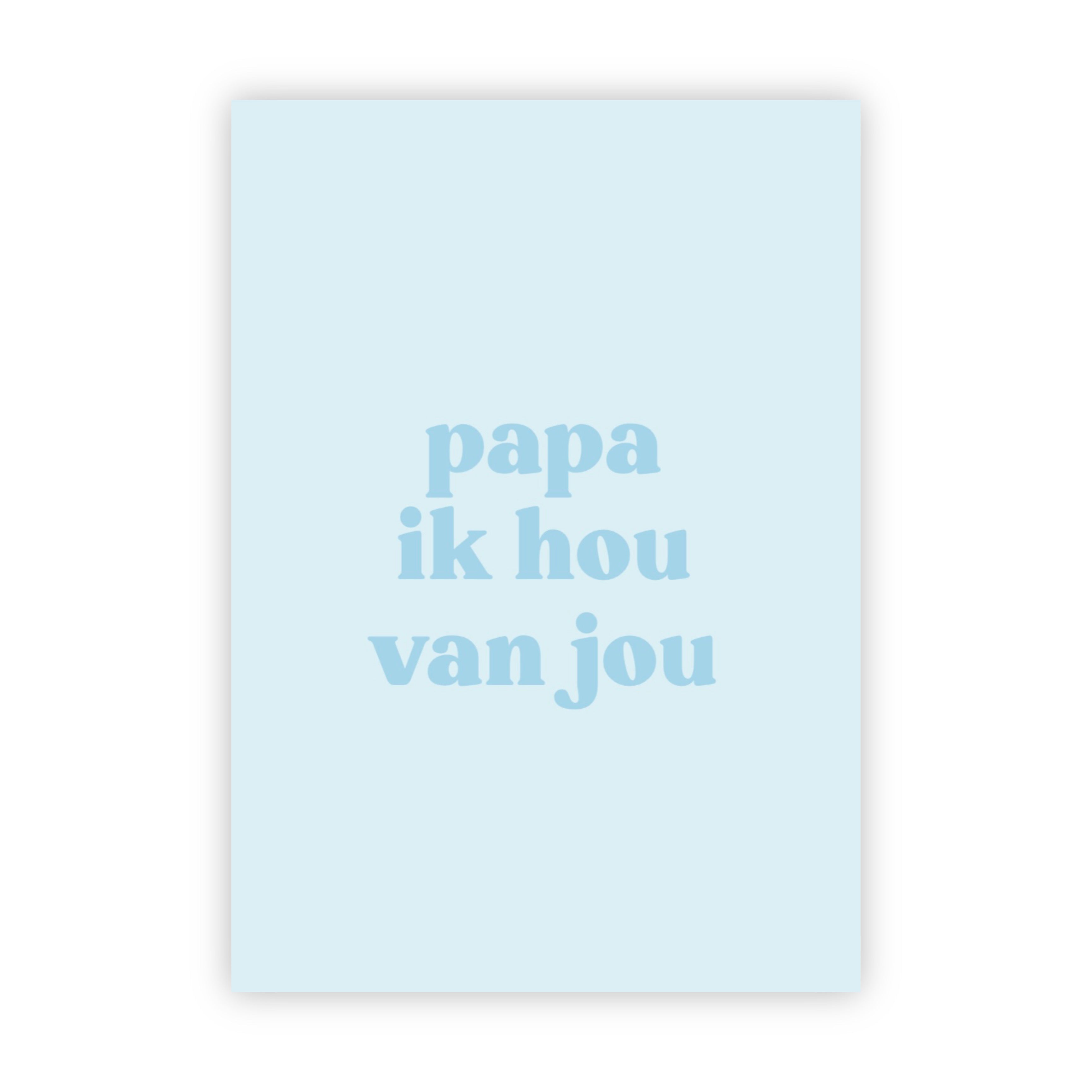 Wenskaart | Papa ik hou van jou