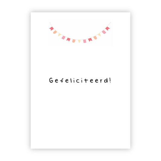 Wenskaart | Gefeliciteerd!
