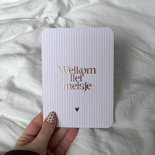 Wenskaart | Welkom lief meisje goudfolie