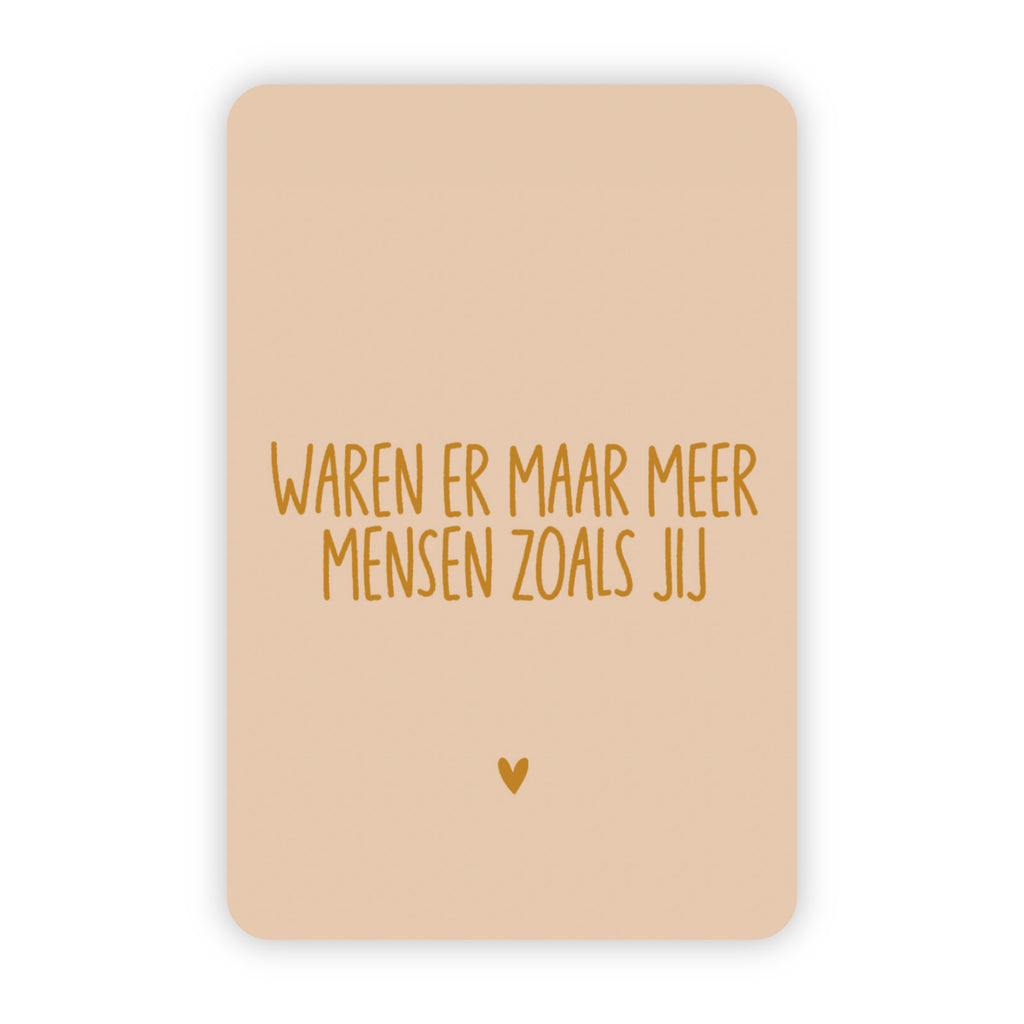 Wenskaart | Waren er maar mensen zoals jij goudfolie