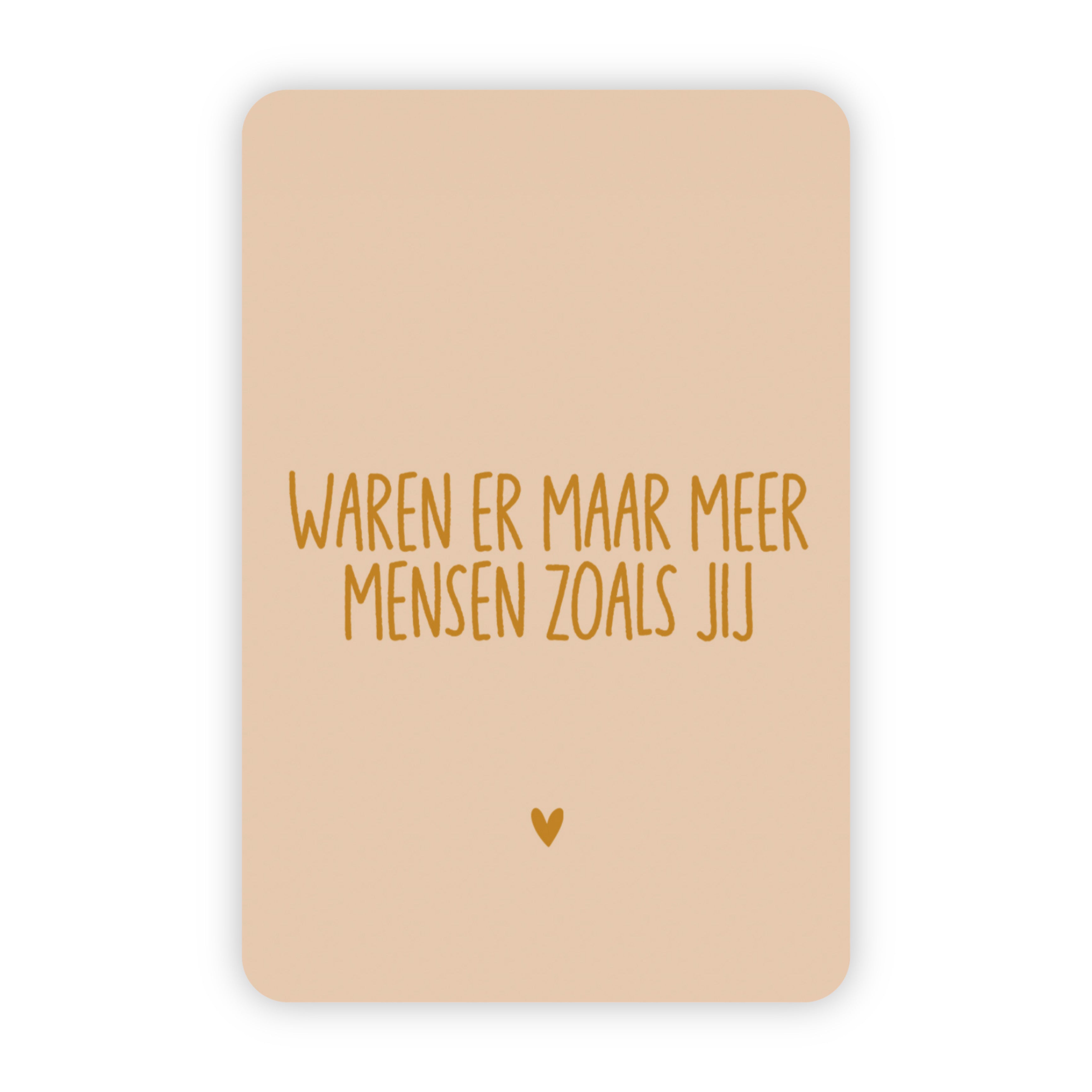 Wenskaart | Waren er maar mensen zoals jij goudfolie