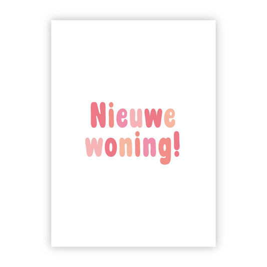Wenskaart | Nieuwe woning!