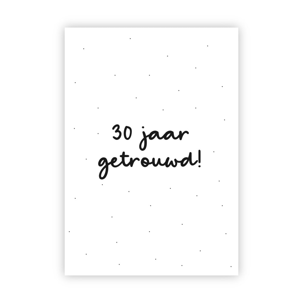 Wenskaart | 30 jaar getrouwd