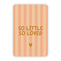 Wenskaart | So little so loved goudfolie