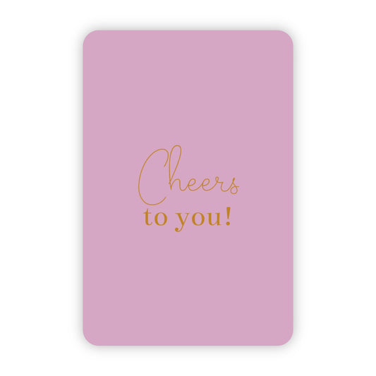 Wenskaart | Cheers to you goudfolie