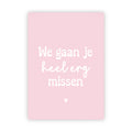 Dubbele wenskaart | We gaan je heel erg missen