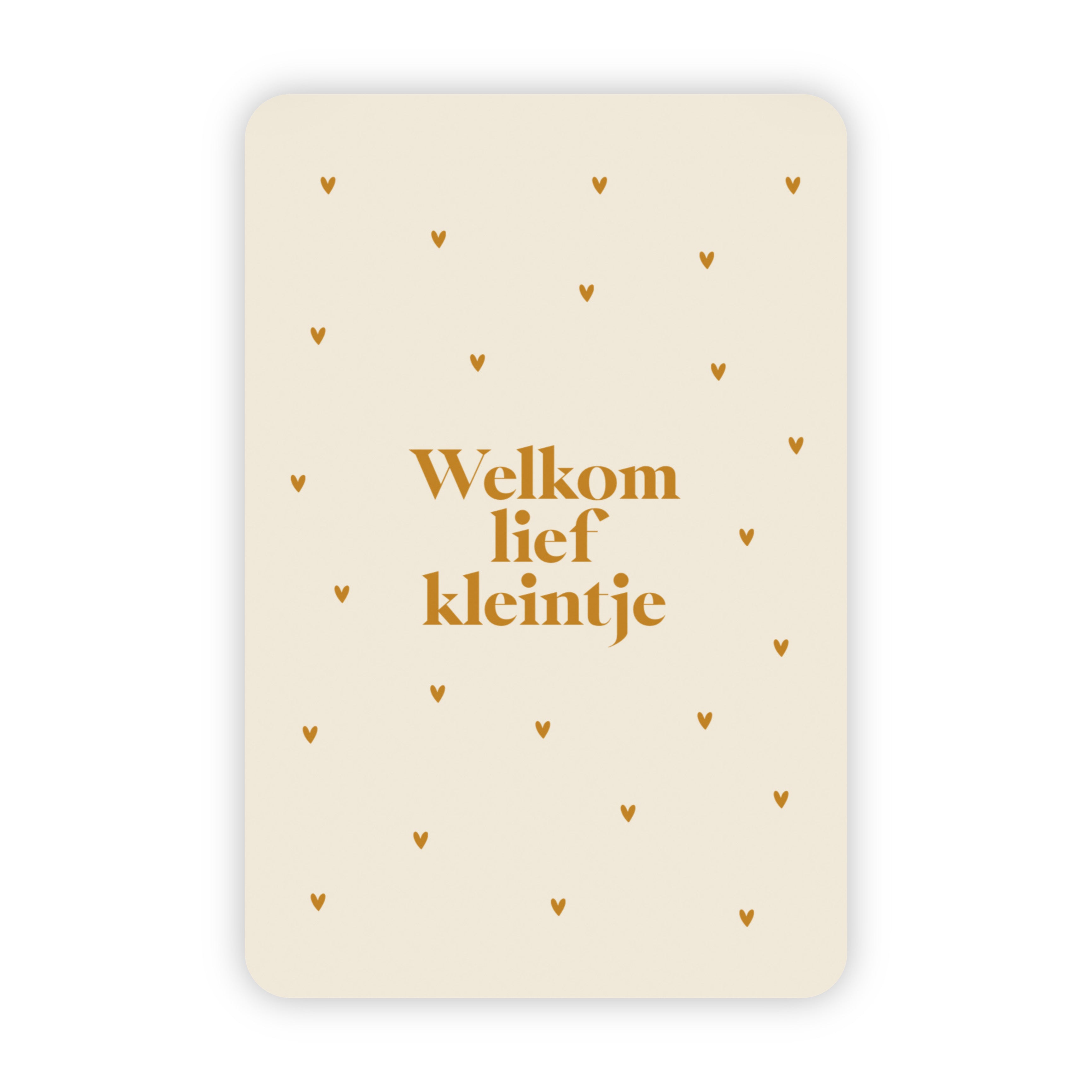 Wenskaart | Welkom lief kleintje goudfolie