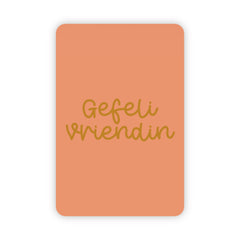 Wenskaart | Gefeli vriendin goudfolie