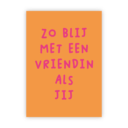 Wenskaart | Zo blij met een vriendin als jij