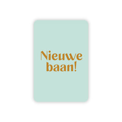 Minikaart | Nieuwe baan goudfolie