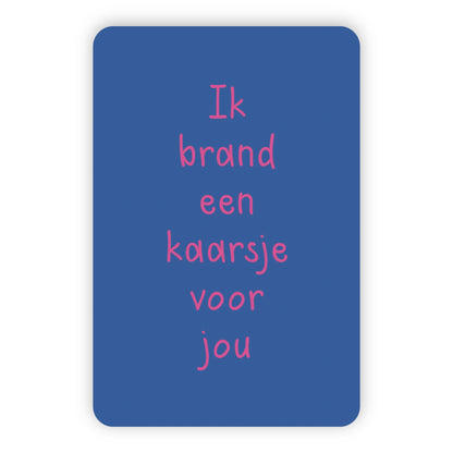 Wenskaart | Ik brand een kaarsje voor jou