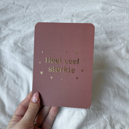 Wenskaart | Heel veel sterkte goudfolie