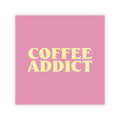 Forex tegeltje | Coffee addict