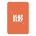 Wenskaart | Echt slay