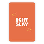 Wenskaart | Echt slay