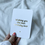 Wenskaart | Wishing you the best birthday ever goudfolie