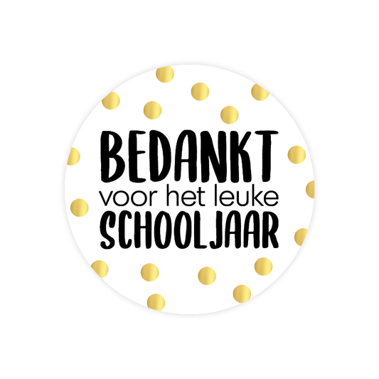 Cadeaustickers | Bedankt voor het leuke schooljaar 10 stuks goudfolie