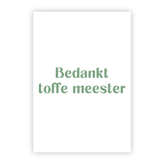 Wenskaart | Bedankt toffe meester