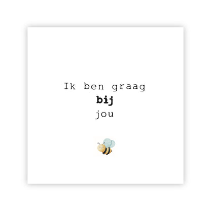 Dubbele wenskaart | Ik ben graag bij jou