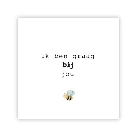 Dubbele wenskaart | Ik ben graag bij jou