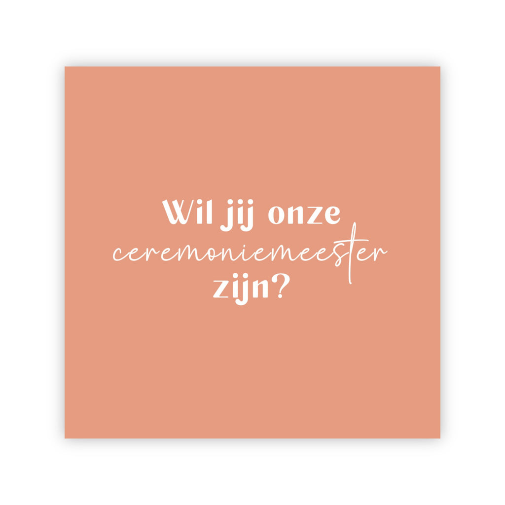 Dubbele wenskaart | Wil jij onze ceremoniemeester zijn?