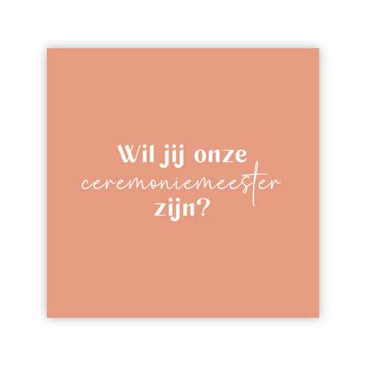 Dubbele wenskaart | Wil jij onze ceremoniemeester zijn?