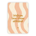 Wenskaart | Welkom lieve kleine ukkepuk goudfolie