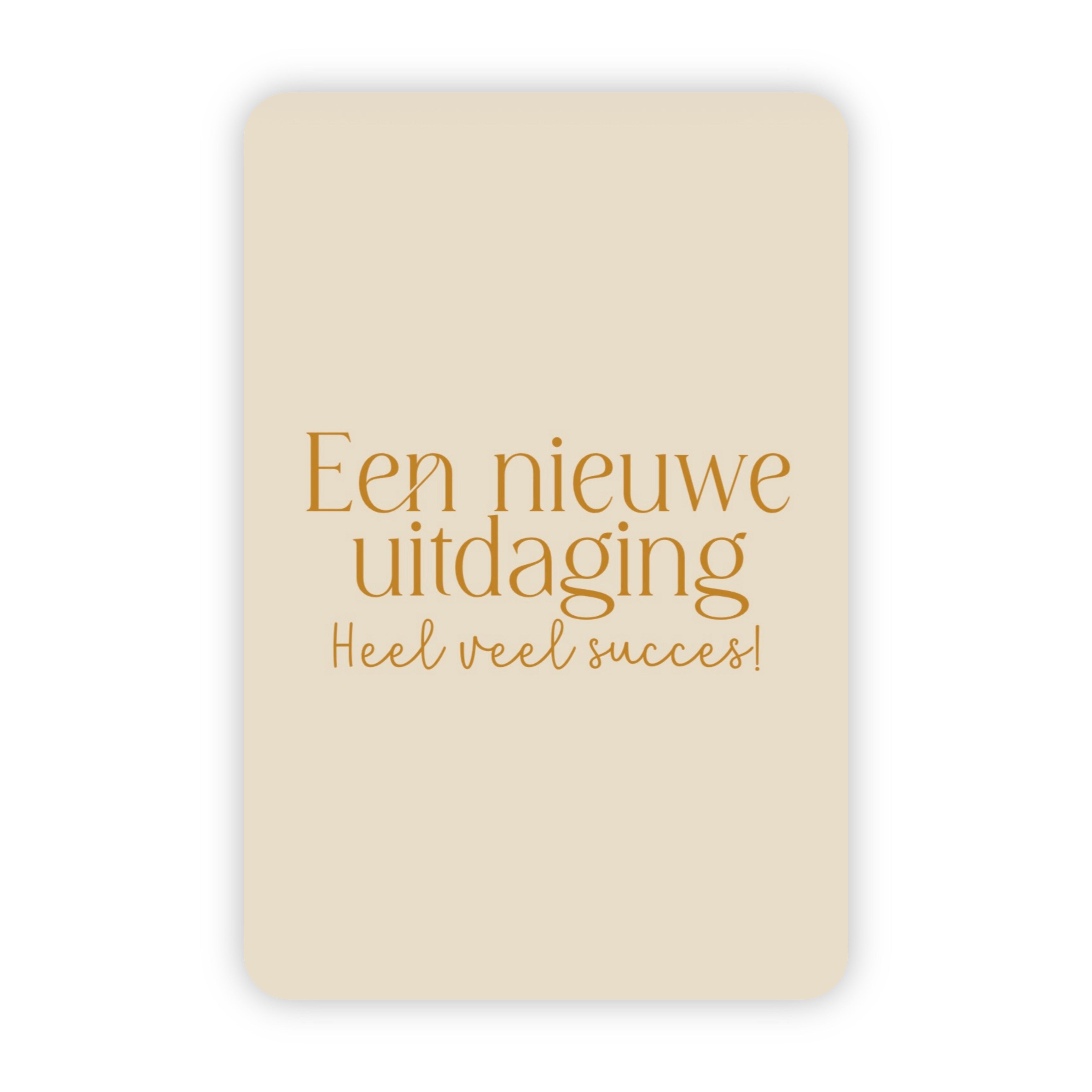 Wenskaart | Een nieuwe uitdaging goudfolie