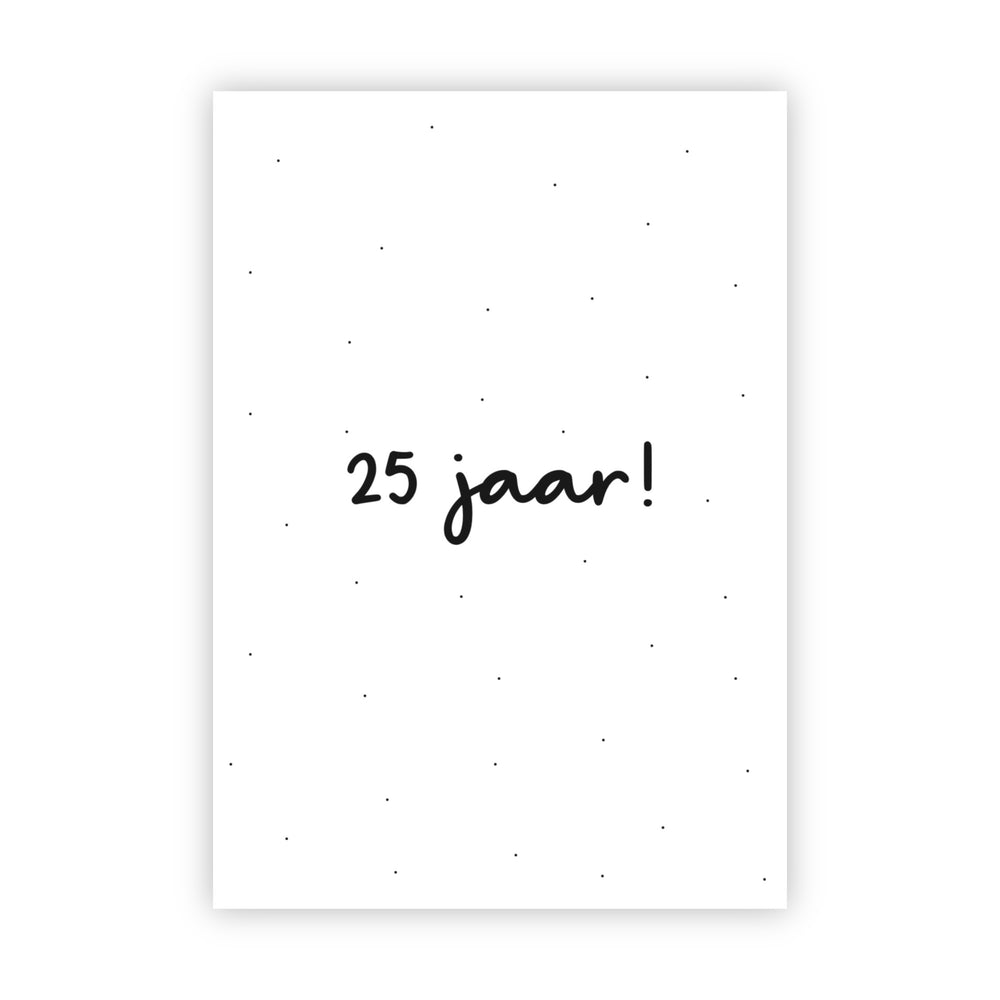Wenskaart | 25 jaar