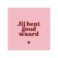 Forex tegeltje | Jij bent goud waard