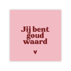 Forex tegeltje | Jij bent goud waard