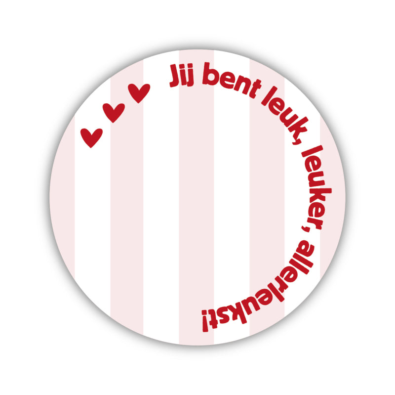 Onderzetter | Jij bent leuk, leuker, allerleukst